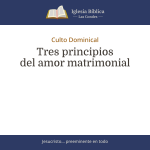 Tres principios del amor matrimonial