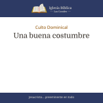 Una buena costumbre